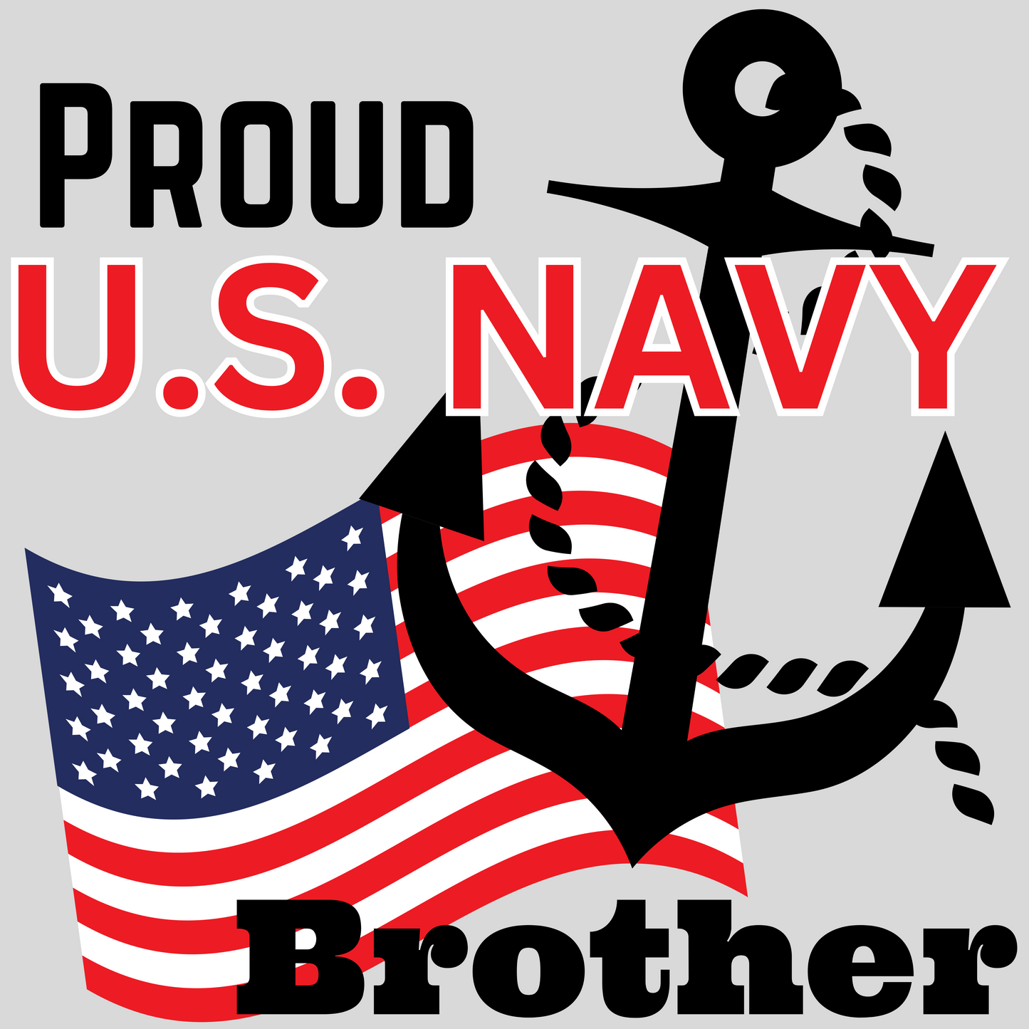 Proud Navy Dad, Uncle, Brother, Grandpa