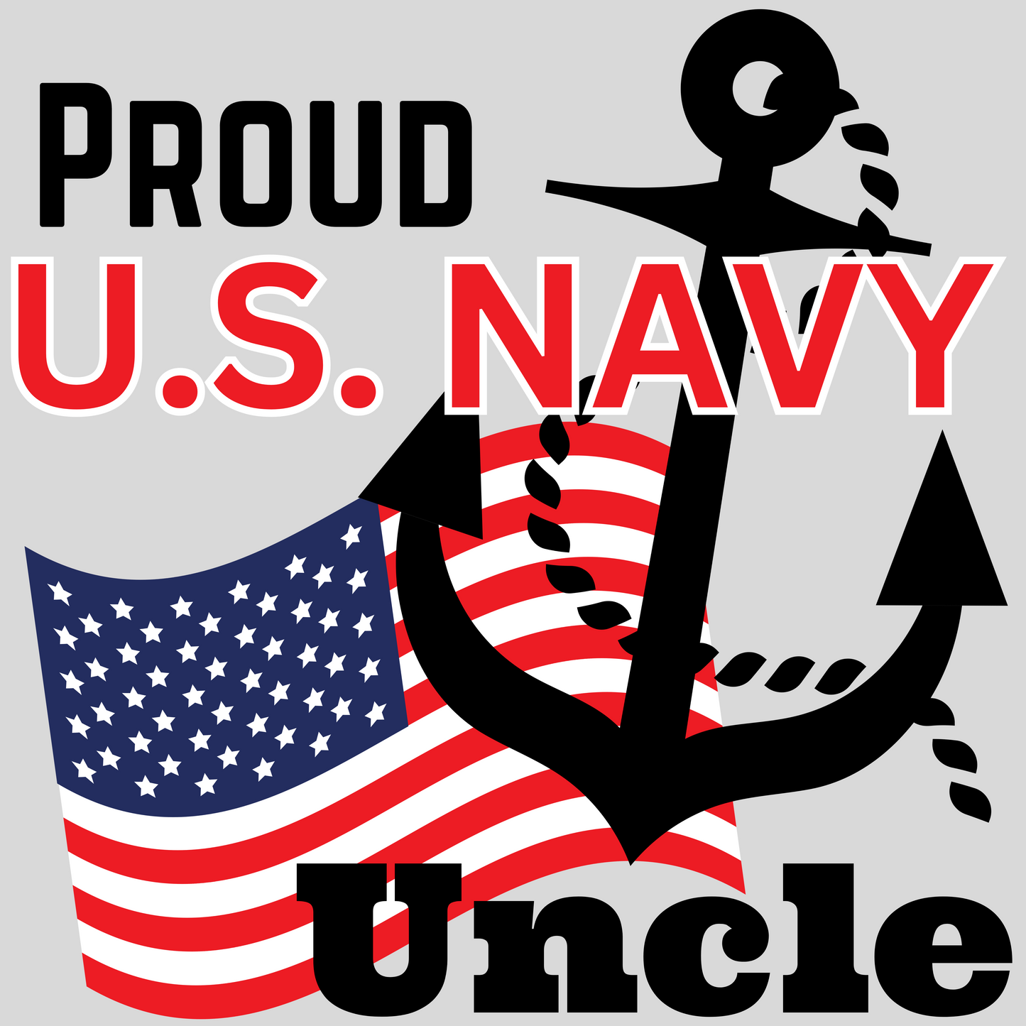 Proud Navy Dad, Uncle, Brother, Grandpa